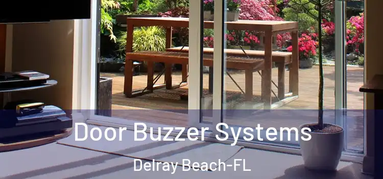 Door Buzzer Systems Delray Beach-FL
