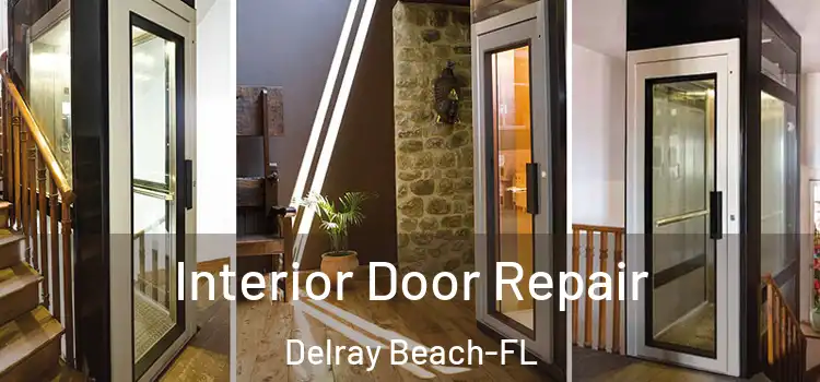  Interior Door Repair Delray Beach-FL